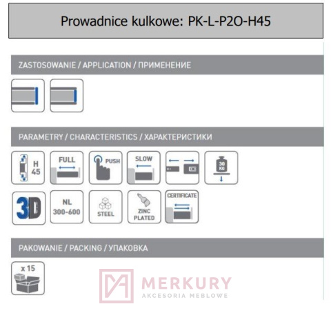 Prowadnica kulkowa VERSALITE TOUCH PRO H45 MERKURY Akcesoria Meblowe Mariusz Adamczyk Prowadnica kulkowa VERSALITE TOUCH PRO H45 MERKURY Akcesoria Meblowe Mariusz Adamczyk
